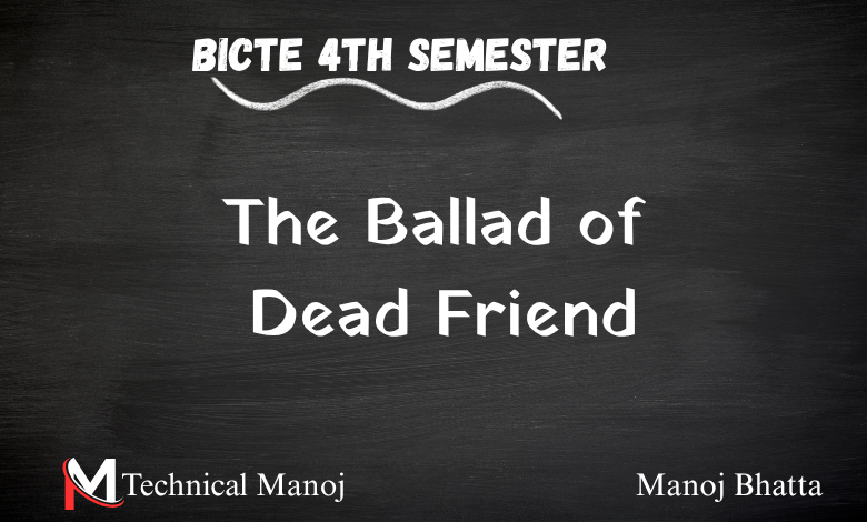 The Ballad of Dead Friend